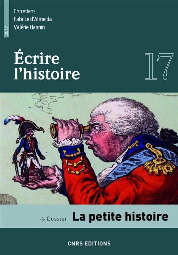 ECRIRE L'HISTOIRE n.17 : la petite histoire
