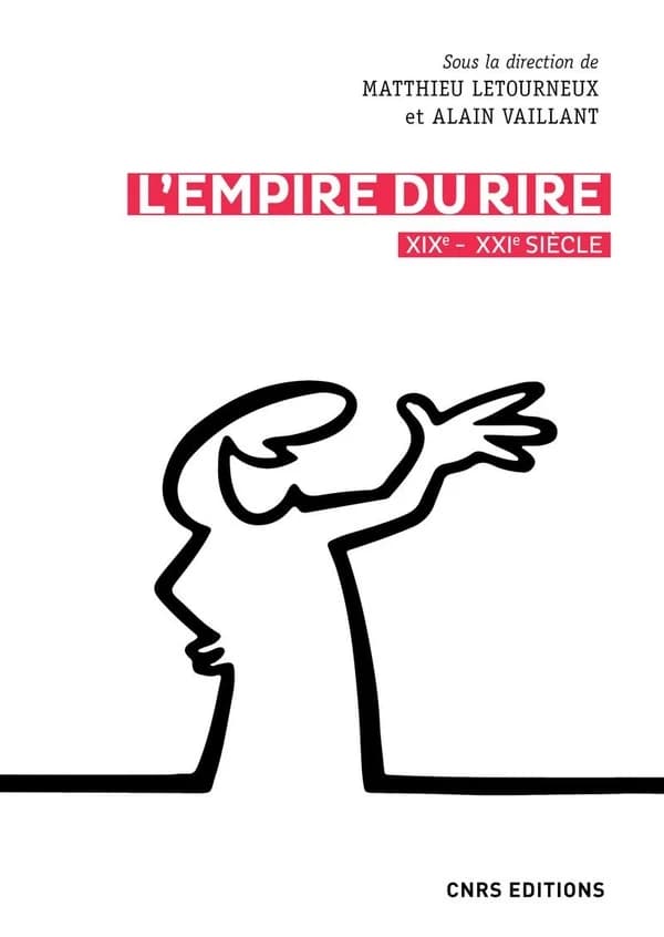 L'empire du rire : XIXe-XXIe siècle
