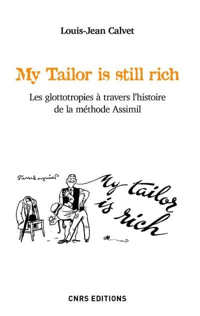My tailor is stil rich : les glottotropies à travers l'histoire de la méthode Assimil
