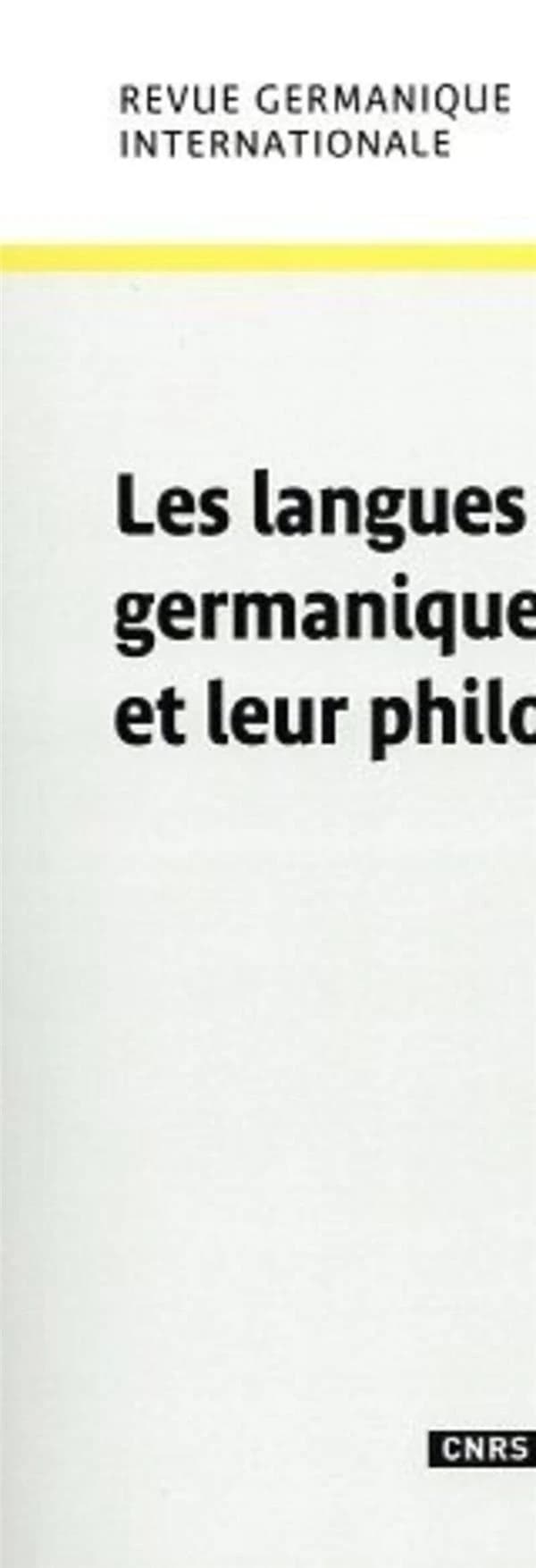 Revue germanique internationale n.34 : les langues germaniques anciennes et leur philologie