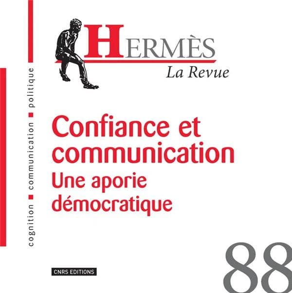 Confiance et communication : une aporie démocratique