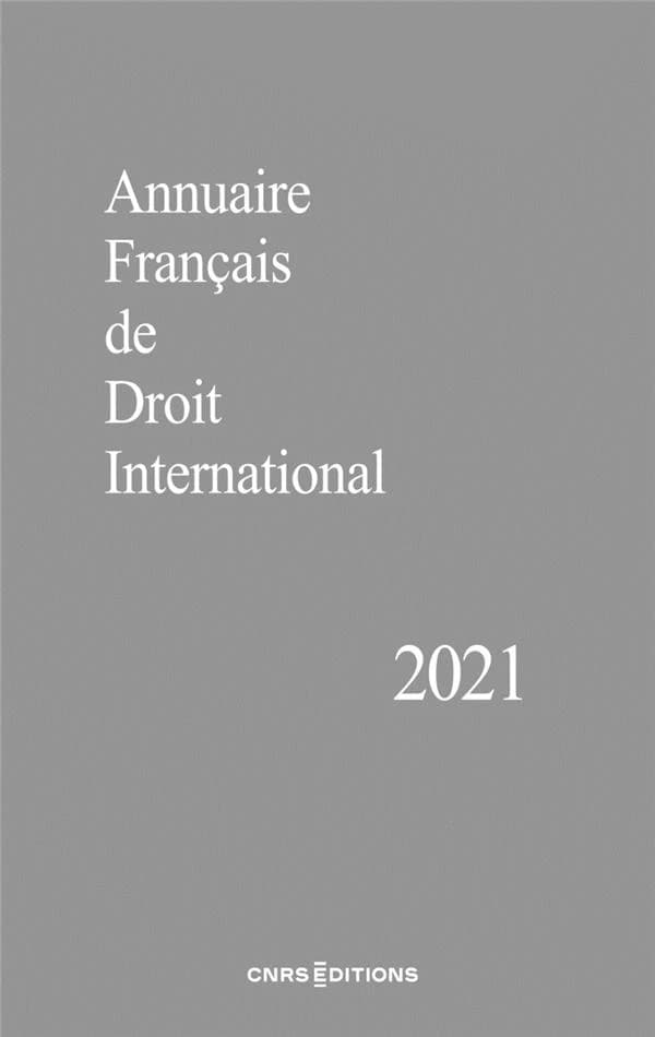 REVUES & SERIES : annuaire français de droit international (édition 2021)