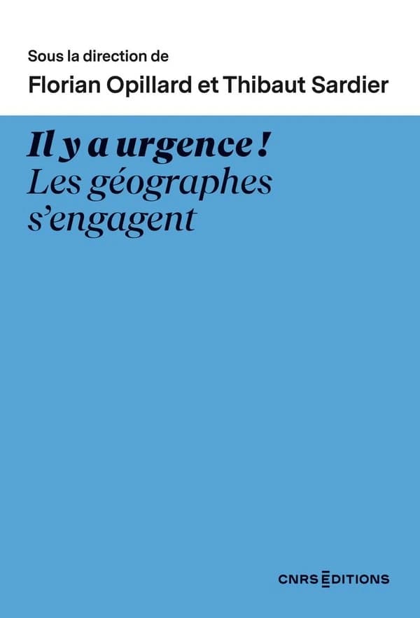 Il y a urgence ! : les géographes s'engagent