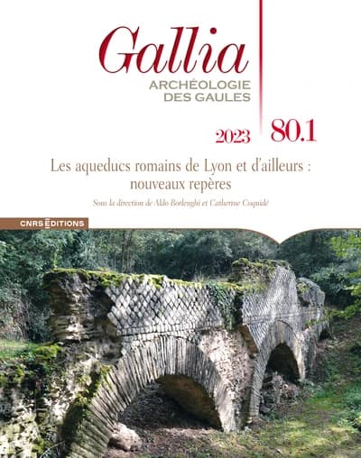 Revue Gallia n.80-1 : Les aqueducs de la ville de Lyon
