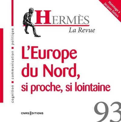 Hermès n.93 : L'Europe du Nord, si proche, si lointaine