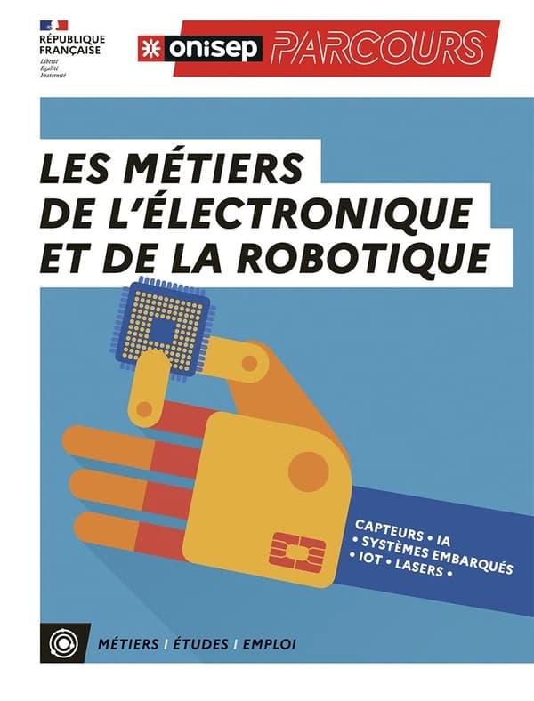 Les métiers de l'électronique et de la robotique : capteurs, IA, systèmes embarqués, IOT, lasers