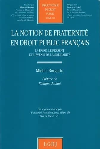 La notion de fraternité en droit public français : le passé, le présent et l'avenir de la solidarité