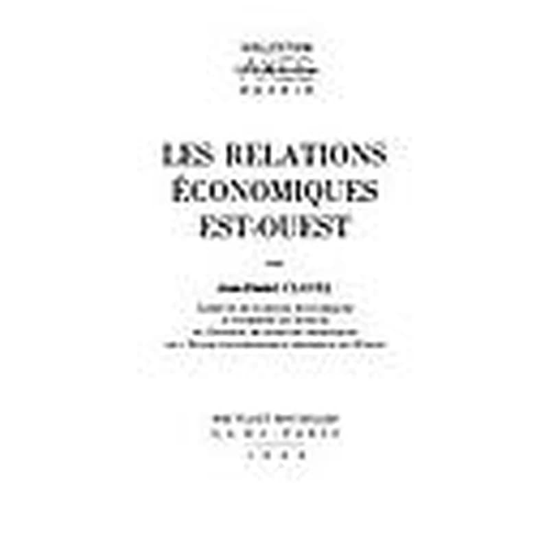 Les relations économiques Est-Ouest