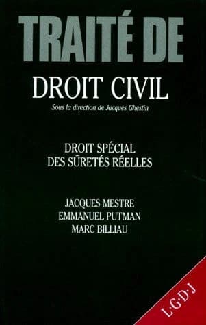 Traité de droit civil. Droit spécial des sûretés réelles