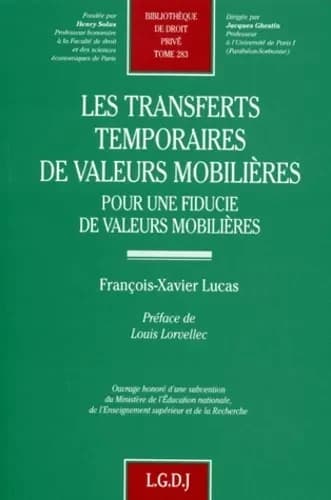 Les transferts temporaires de valeurs mobilières : pour une fiducie de valeurs mobilières