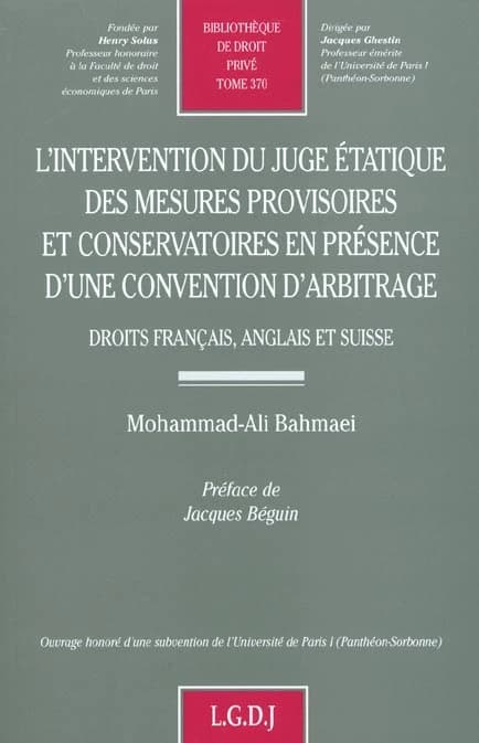 L'intervention du juge étatique des mesures provisoires et conservatoires en présence d'une convention d'arbitrage : droits français, anglais et suisse
