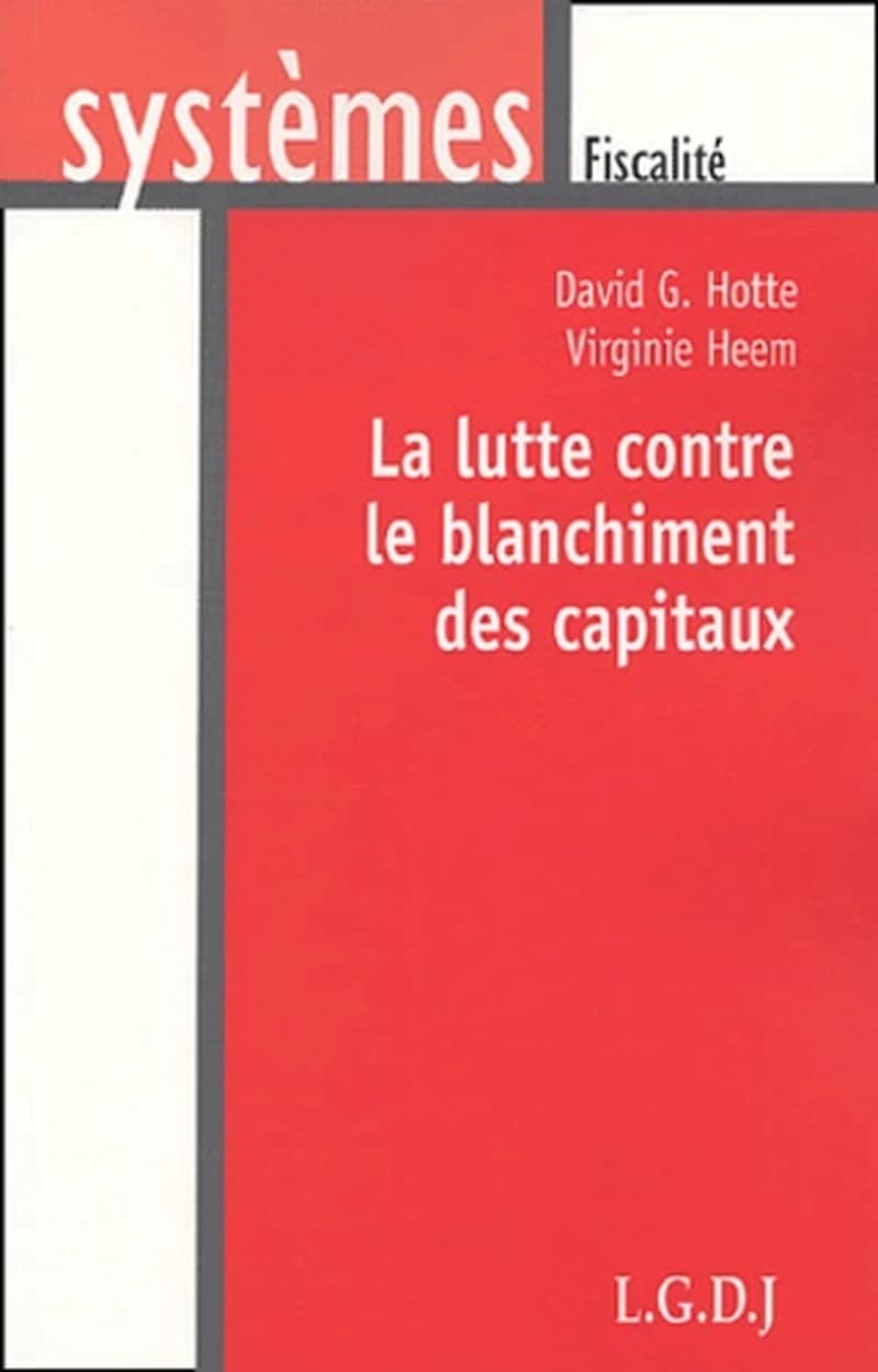 La lutte contre le blanchiment des capitaux