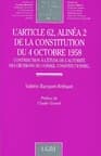 L'article 62, alinéa 2 de la Constitution du 4 octobre 1958 : contribution à l'étude de l'autorité des décisions du Conseil constitutionnel