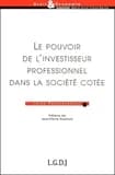Le pouvoir de l'investisseur professionnel dans la société cotée
