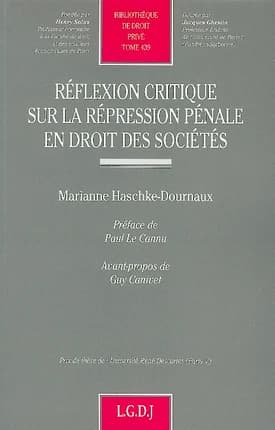 Réflexion critique sur la répression pénale en droit des sociétés