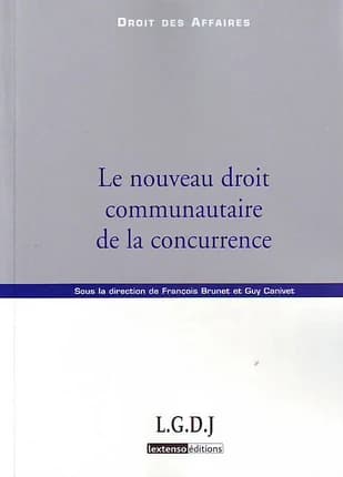 Le nouveau droit communautaire de la concurrence