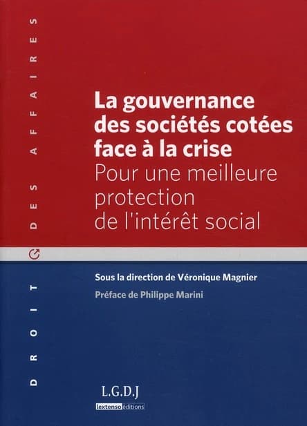 La gouvernance des sociétés cotées face à la crise : pour une meilleure protection de l'intérêt social