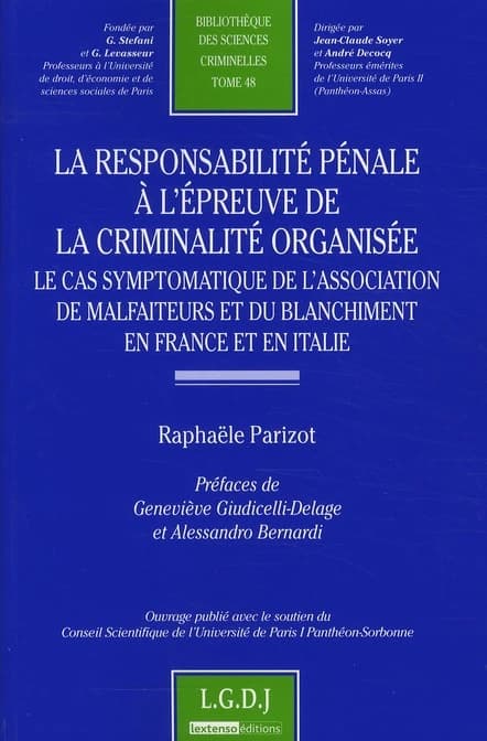 La responsabilité pénale à l'épreuve de la criminalité organisée : le cas symptomatique de l'association de malfaiteurs et du blanchiment en France et en Italie