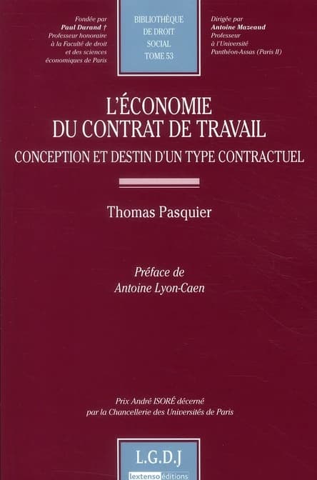 L'économie du contrat de travail : conception et destin d'un type contractuel