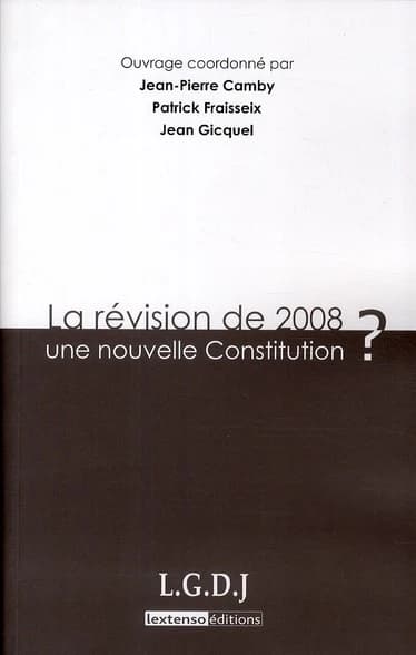 La révision de 2008 : une nouvelle Constitution ?