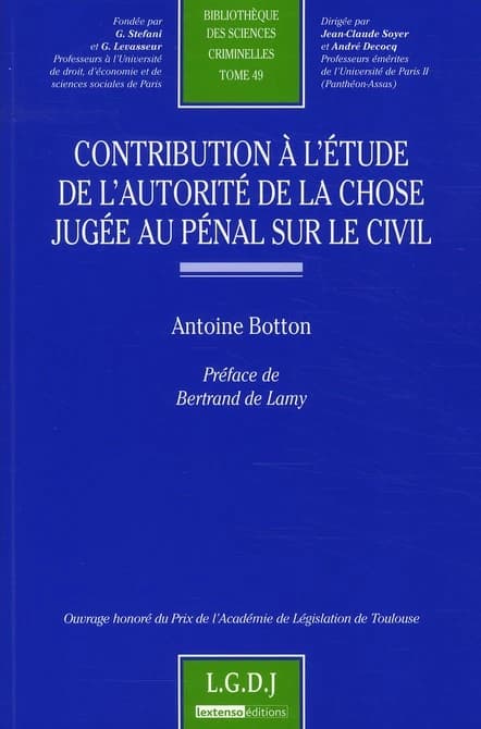 Contribution à l'étude de l'autorité de la chose jugée au pénal sur le civil