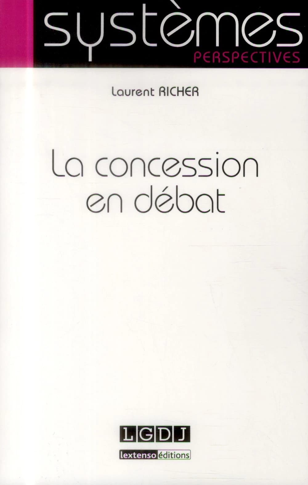 La concession en débat