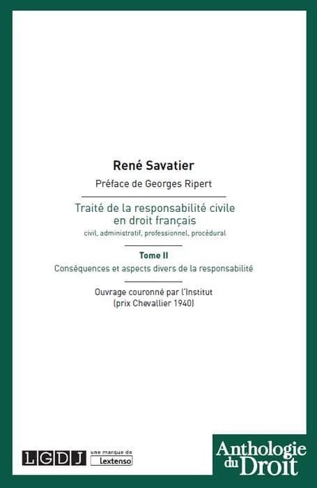 Traité de la responsabilité civile en droit français Tome 2 ; conséquences et aspects divers de la responsabilité