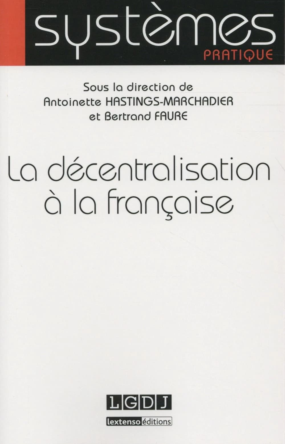 La décentralisation à la française