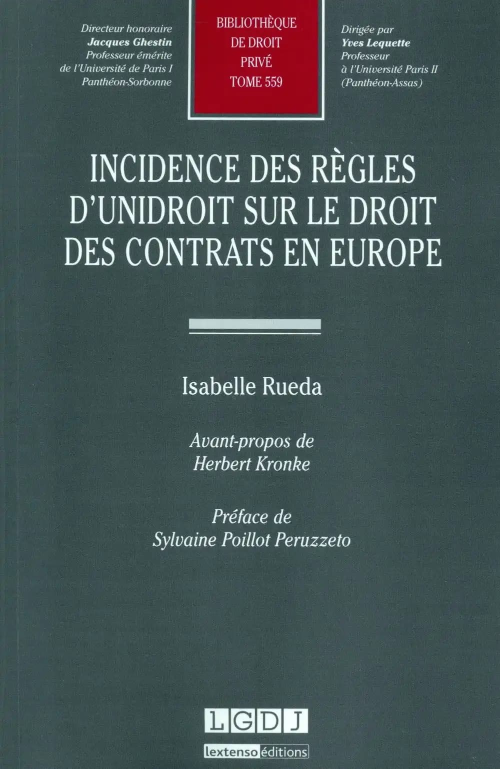 Incidence des règles d'Unidroit sur le droit des contrats en Europe