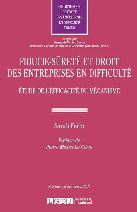 Fiducie-sûreté et droit des entreprises en difficulté : Etude de l'efficacité du mécanisme