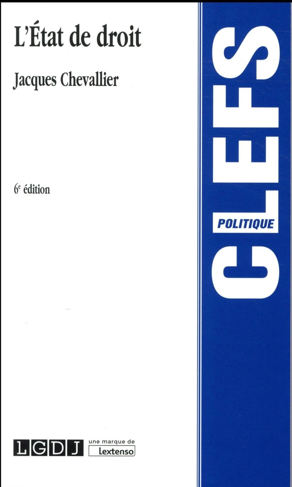 L'État de droit (6e éd.) Jacques Chevallier,...