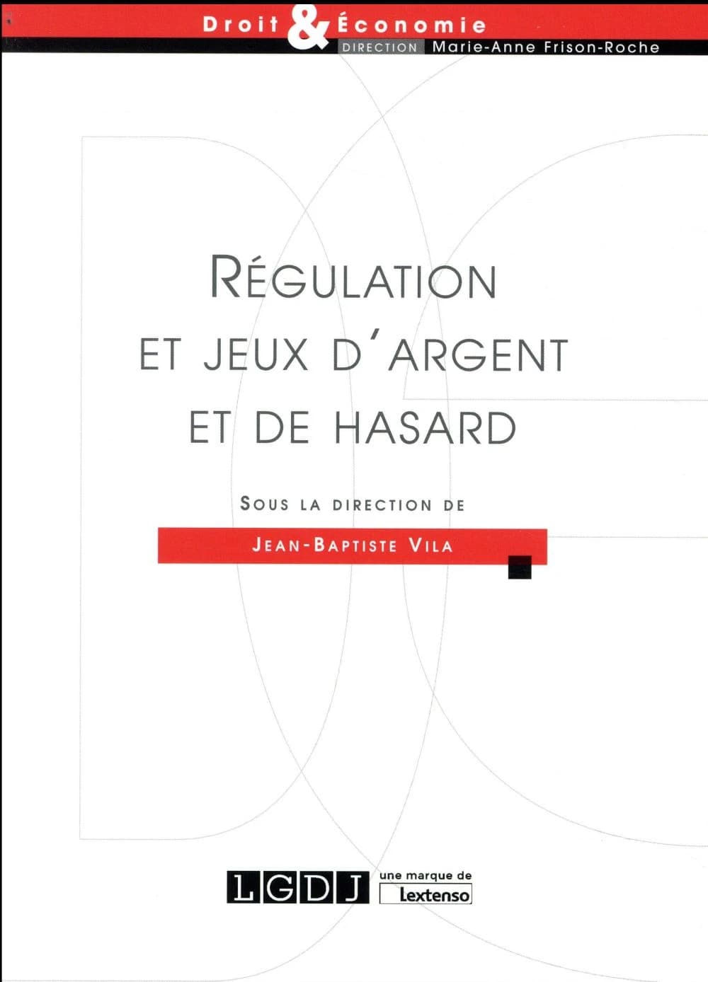 Régulation et jeux d'argent et de hasard
