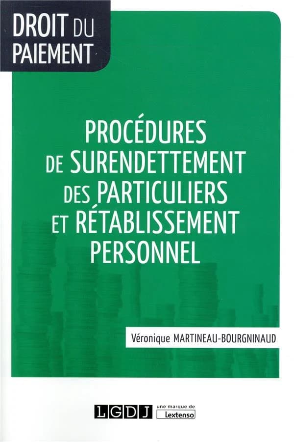 Procédures de surendettement des particuliers et rétablissement personnel