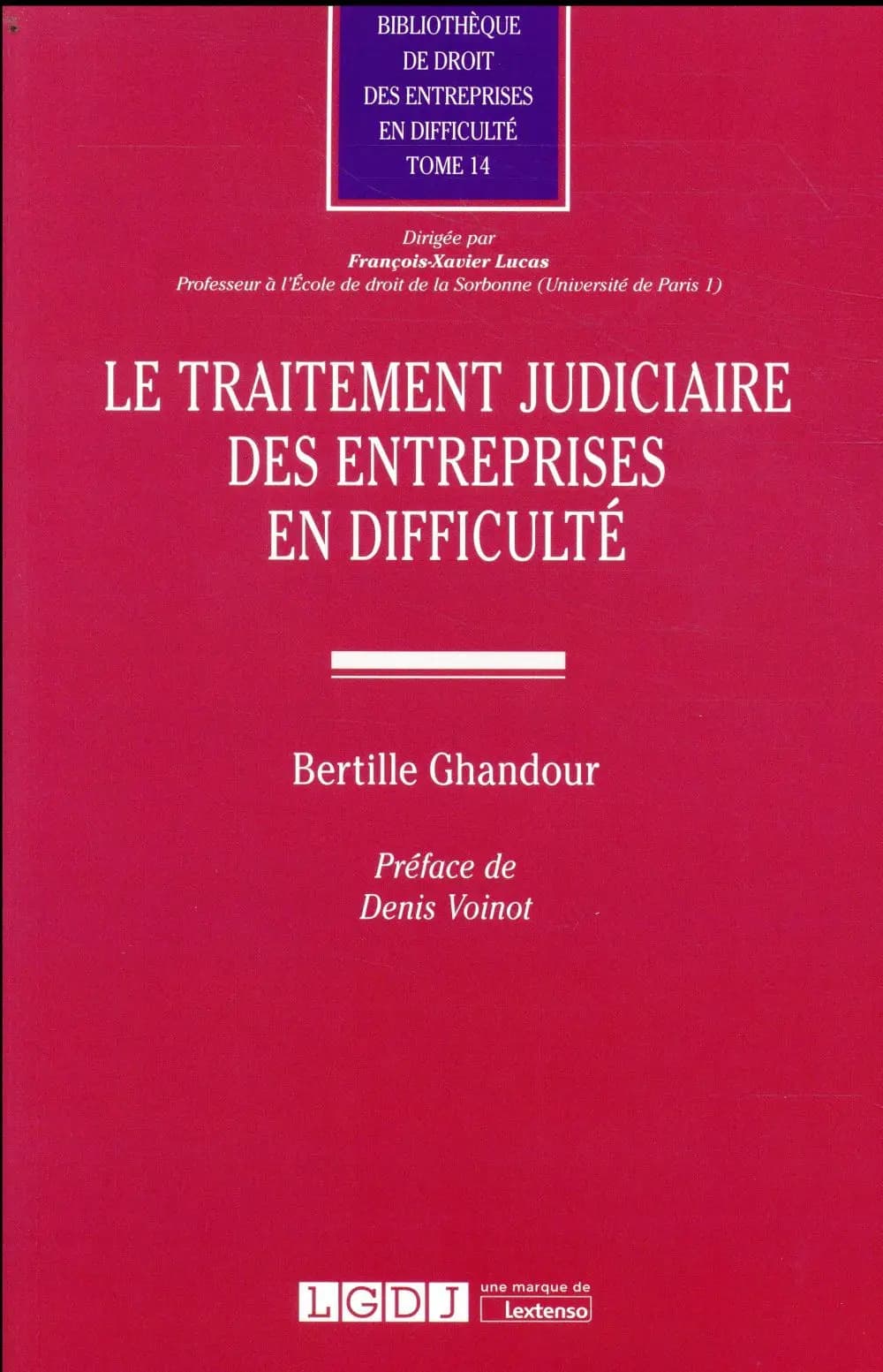 Le traitement judiciaire des entreprises en difficulté