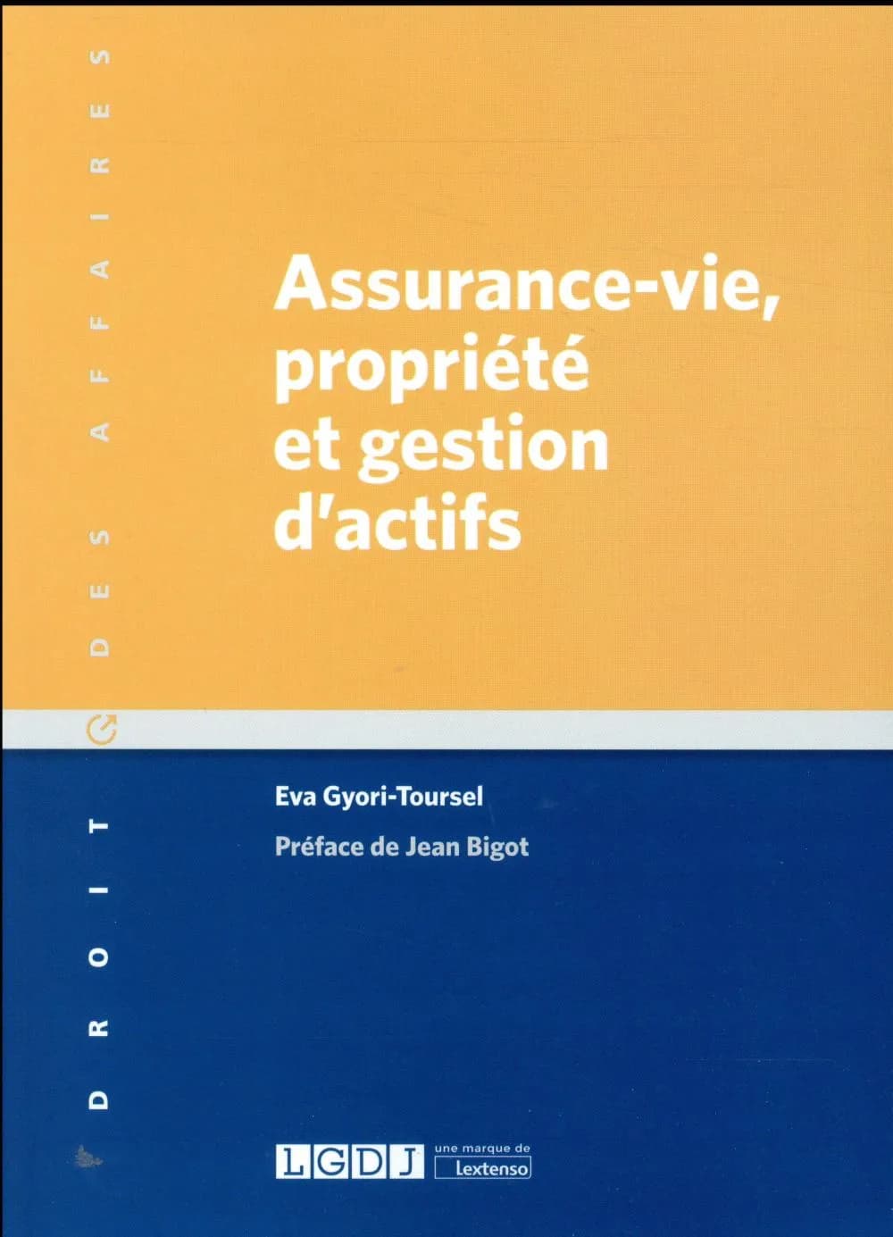 Assurance-vie, propriété et gestion d'actifs : opportunités et défis pour un instrument à la croisée du monde financier