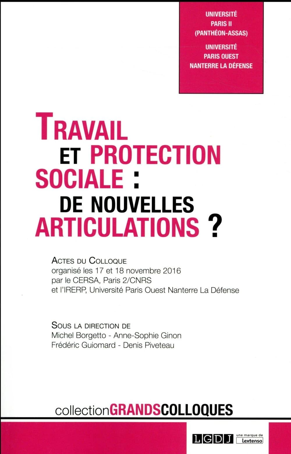 Travail et protection sociale : de nouvelles articulations ? : actes du colloque organisé les 17 et 18 novembre 2016