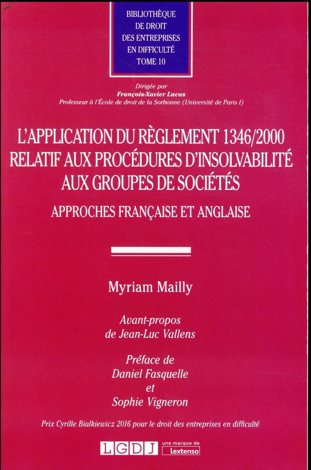 L'application du règlement 1346-2000 relatif aux procédures d'insolvabilité aux groupes de sociétés : approches française et anglaise