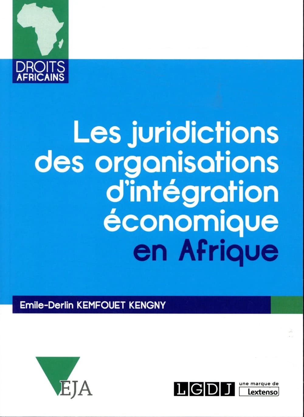 Les juridictions des organisations d'intégration économique en Afrique