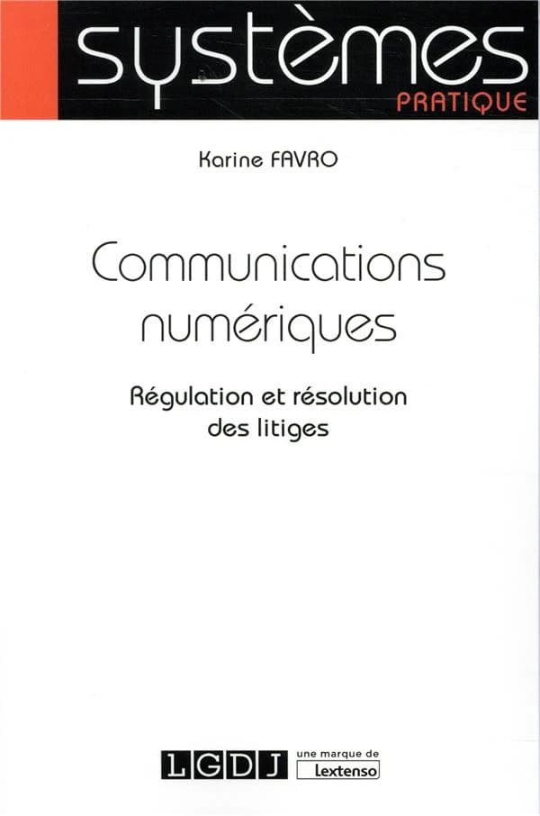 Communications numériques : régulation et résolution des litiges
