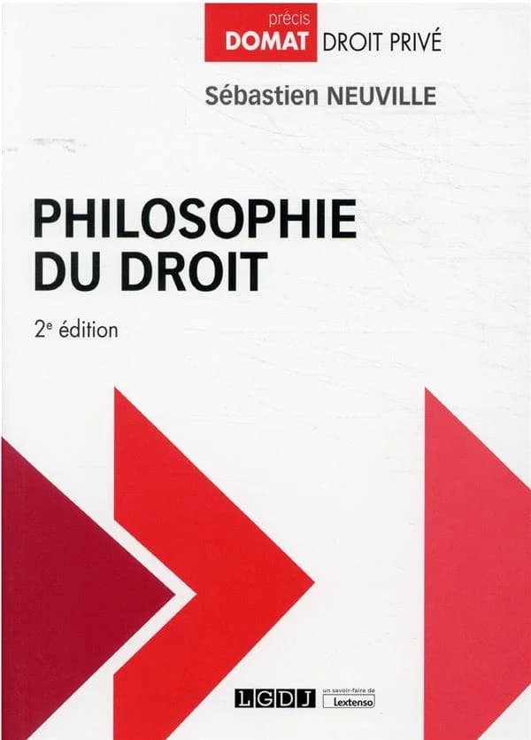 Philosophie du droit (2e éd.) Sébastien Neuville,...
