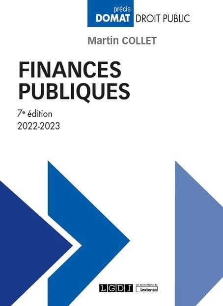 Finances publiques (7e éd., 2022-2023) Martin Collet,...