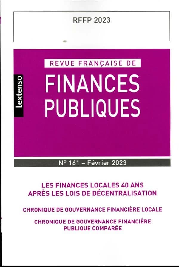 Revue française de finances publiques n.161 : les finances locales 40 ans après les lois de décentralisation