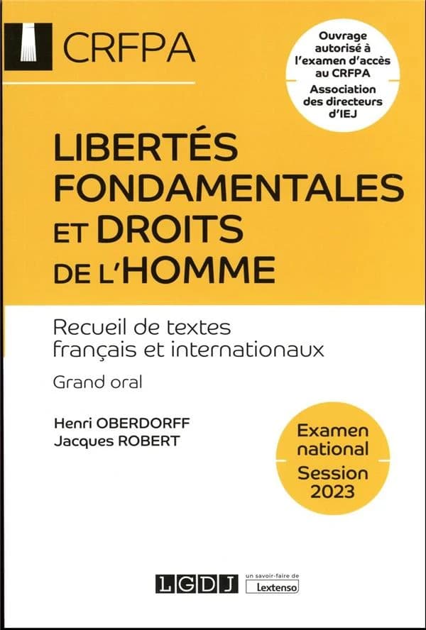 Libertés fondamentales et droits de l'homme : recueil de textes français et internationaux (21e éd.) [édité par] Henri Oberdorff, Jacques Robert