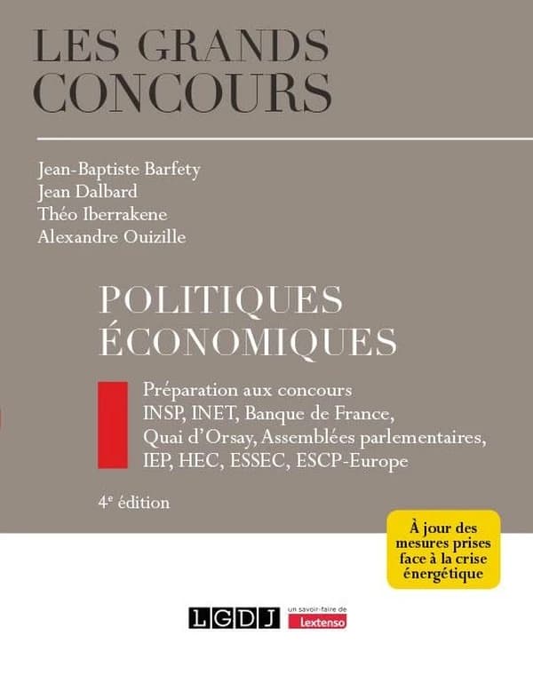 Politiques économiques (4e éd.) Jean-Baptiste Barfety, Jean Dalbard, Théo Iberrakene... [et al.]