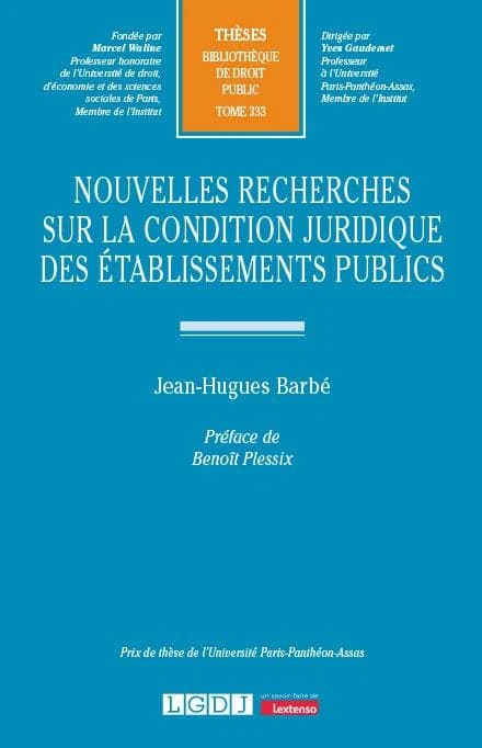 Nouvelles recherches sur la condition juridique des établissements publics