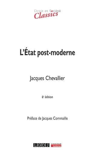 L'État post-moderne (6e éd.) Jacques Chevallier ; préface de Jacques Commaille