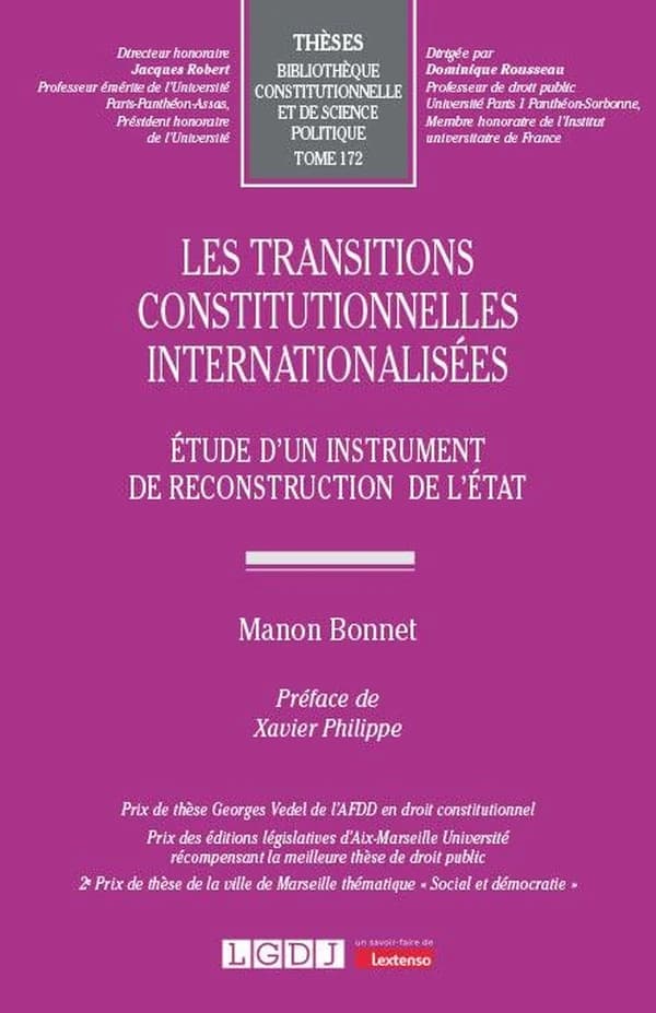 Les transitions constitutionnelles internationalisées : étude d'un instrument de reconstruction de l'État