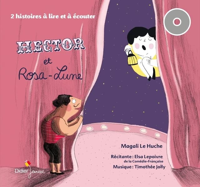 Hector et Rosa-Lune : 2 histoires à lire et à écouter