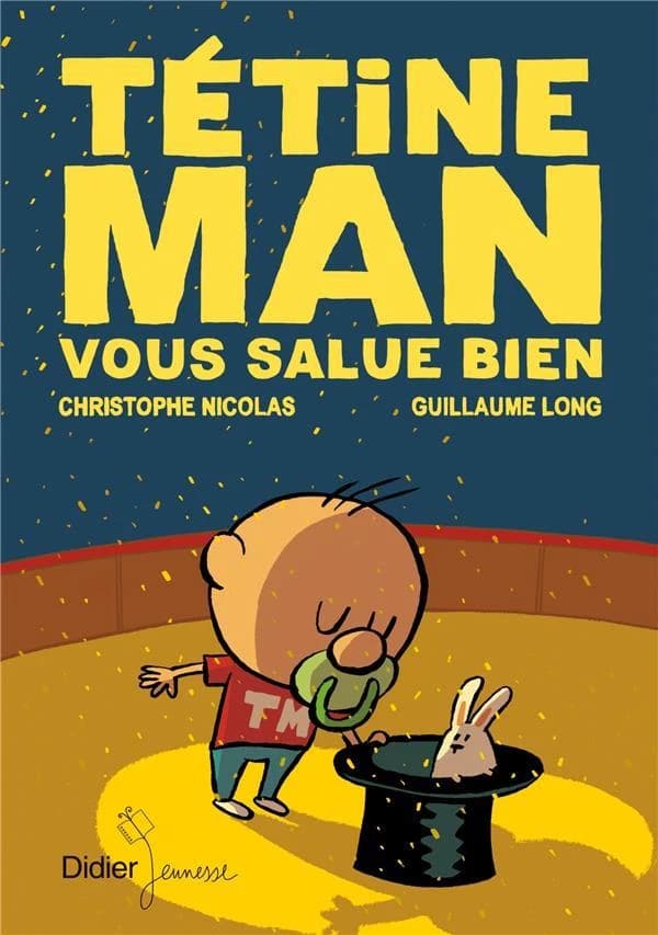Tétine man vous salue bien