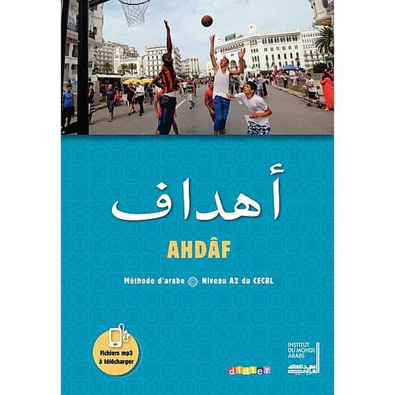 Ahdâf : méthode d'arabe, niveau A2 du CECRL
